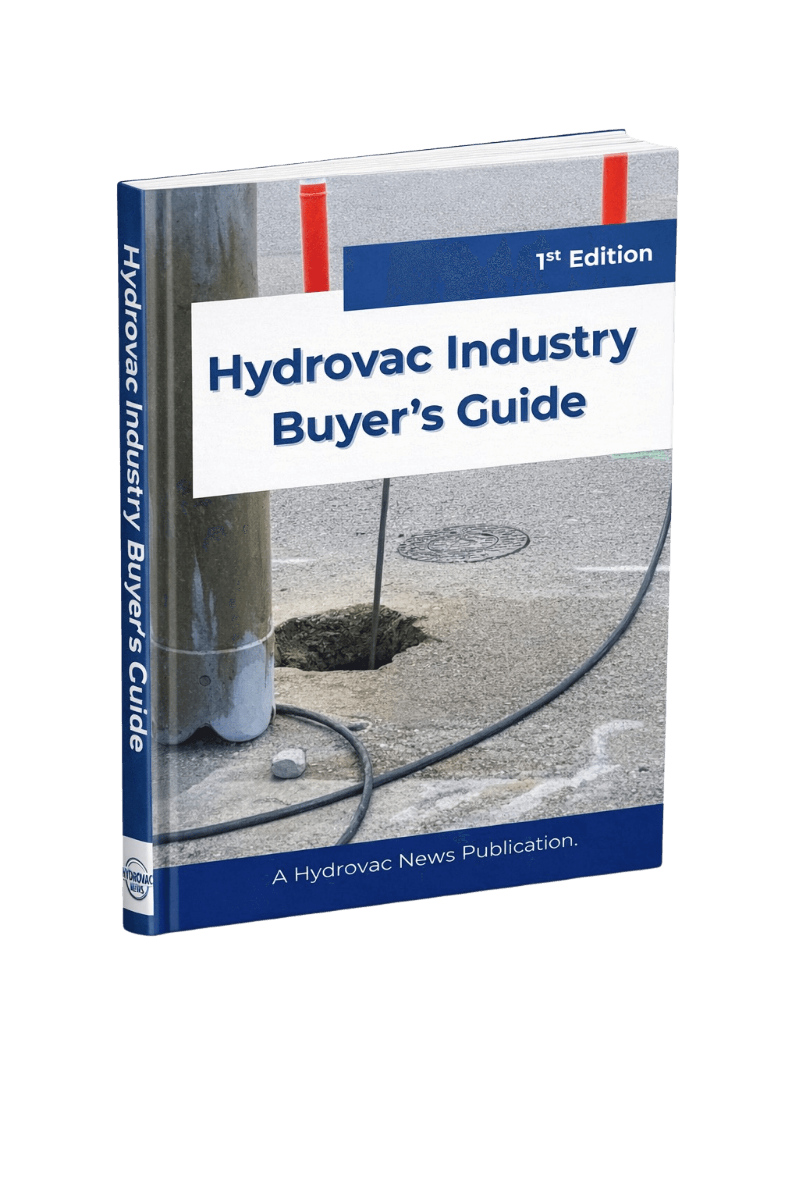 Hydrovac Industry Buyers Guide - Premier Issue - March, 2026